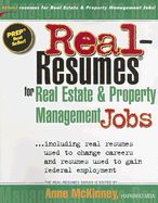 Real-Resumes for Real Estate & Property Management Jobs: Including Real Resumes Used to Change Careers and Resumes Used to Gain Federal Employment