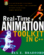 Real-Time Animation Tool-Kit in C++ - Bradford, Rex E