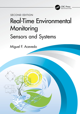 Real-Time Environmental Monitoring: Sensors and Systems - Textbook - Acevedo, Miguel F