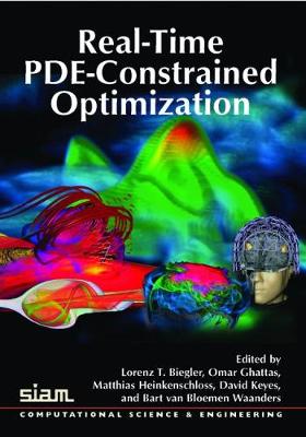 Real-Time Pde-Constrained Optimization - Biegler, L T, and Ghattas, O, and Heinkenschloss, M
