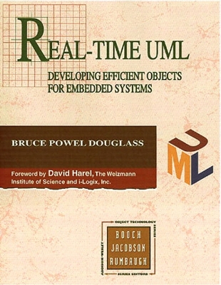 Real-Time UML: Developing Efficient Objects for Embedded Systems - Douglass, Bruce Powell