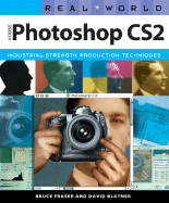 Real World Adobe Photoshop CS2: Industrial-Strength Production Techniques