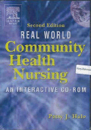 Real World Community Health Nursing, an Interactive Cd-Rom
