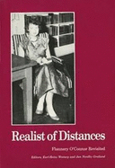 Realist of Distances: Flannery O Connor Revisited