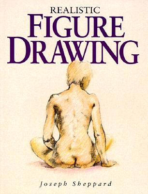 Realistic Figure Drawing - Sheppard, Joseph