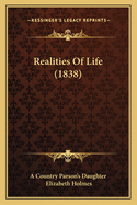 Realities of Life (1838)