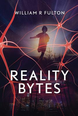 Reality Bytes - Fulton, William Ramsey