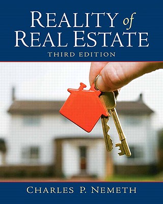 Reality of Real Estate - Nemeth, Charles
