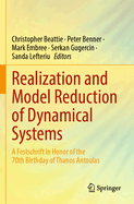 Realization and Model Reduction of Dynamical Systems: A Festschrift in Honor of the 70th Birthday of Thanos Antoulas