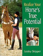 Realize Your Horse's True Potential