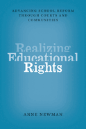 Realizing Educational Rights: Advancing School Reform through Courts and Communities
