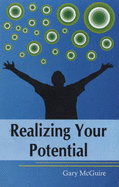 Realizing Your Potential - Mcguire, Gary