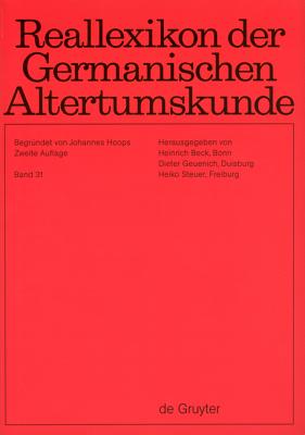 Reallexikon Der Germanischen Altertumskunde: Band 31: Tiszalk Vadomarius (V. 31) (German Edition) - Heinrich Beck, Et Al