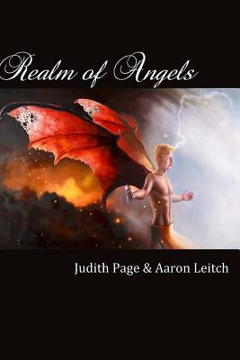 Realm of Angels - Leitch, Aaron, and Page, Judith F, and Newman, Paul F (Editor)