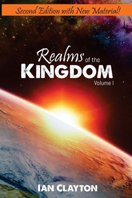 Realms of the Kingdom - Clayton, Ian, and Revelations Partners (Editor)