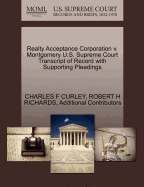 Realty Acceptance Corporation V. Montgomery U.S. Supreme Court Transcript of Record with Supporting Pleadings