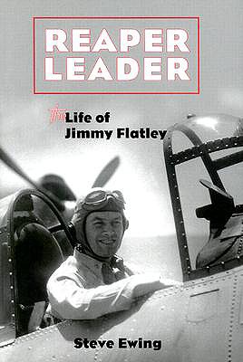 Reaper Leader: The Life of Jimmy Flatley - Ewing, Steve
