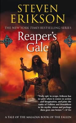 Reaper's Gale: Book Seven of the Malazan Book of the Fallen - Erikson, Steven