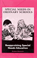 Reappraising Special Needs Education - Mittler, Peter (Editor), and Norwich, Brahm