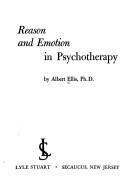 Reason and Emotion in Psychotherapy - Ellis, Albert, Dr., PH.D.