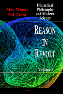 Reason in Revolt: Dialectical Philosophy and Modern Science