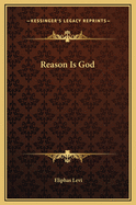 Reason Is God