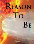 Reason to Be