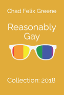 Reasonably Gay: Collection: 2018