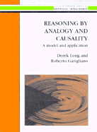 Reasoning by Analogy and Causality: A Model and Application