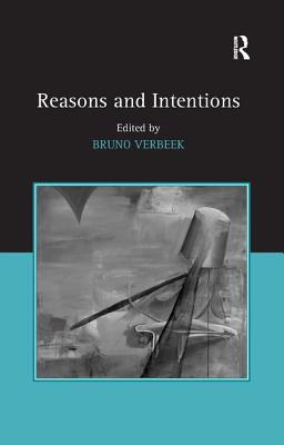 Reasons and Intentions - Verbeek, Bruno (Editor)