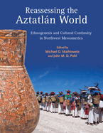 Reassessing the Aztatln World: Ethnogenesis and Cultural Continuity in Northwest Mesoamerica