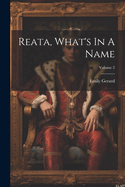 Reata, What's In A Name; Volume 2