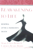 Reawakening to Life: Renewal After a Husband's Death