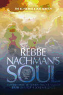 Rebbe Nachman's Soul - Volume 2: A commentary on Sichos HaRan from the classes of Rabbi Zvi Aryeh Rosenfeld z"l