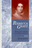 Rebecca Gratz: Women and Judaism in Antebellum America