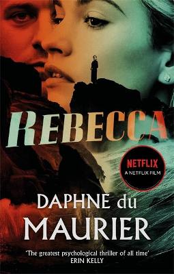 Rebecca: Now a Netflix Movie Starring Lily James and Armie Hammer - Du Maurier, Daphne
