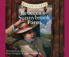 Rebecca of Sunnybrook Farm (Library Edition): Volume 46