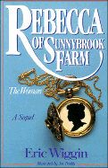 Rebecca of Sunnybrook Farm--The Woman