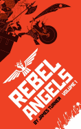 Rebel Angels Vol 1