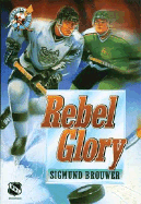 Rebel Glory - Brouwer, Sigmund