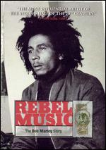 Rebel Music: The Bob Marley Story