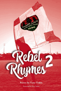 Rebel Rhymes Volume 2: Poetry by Cork City FC Supporter Tony Tobin