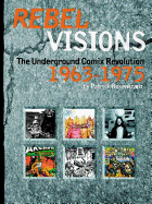 Rebel Visions: The Underground Comix Revolution 1963-1972