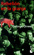 Rebelion en la Granja - Orwell, George