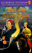 Rebels of the Heavenly Kingdom - Paterson, Katherine