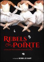 Rebels on Pointe - Bobbi Jo Hart