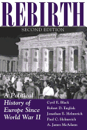 Rebirth: A Political History of Europe Since World War II