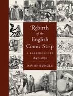 Rebirth of the English Comic Strip: A Kaleidoscope, 1847-1870