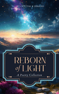 Reborn of Light: A Poetry Collection