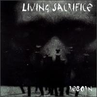 Reborn - Living Sacrifice